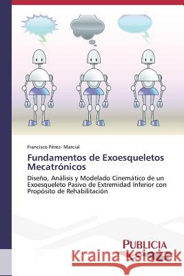 Fundamentos de Exoesqueletos Mecatrónicos Pérez- Marcial Francisco 9783639552355