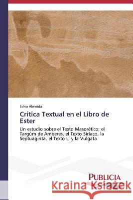 Crítica Textual en el Libro de Ester Almeida Edno 9783639552720