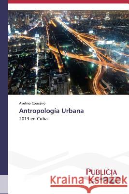 Antropología Urbana Couceiro Avelino 9783639554205
