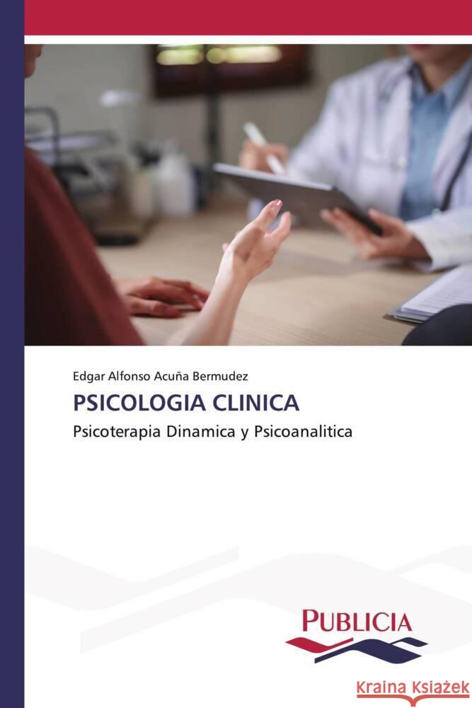 PSICOLOGIA CLINICA Acuña Bermúdez, Edgar Alfonso 9783639554694