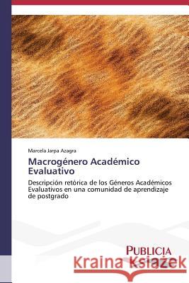 Macrogénero Académico Evaluativo Jarpa Azagra Marcela 9783639554779 Publicia