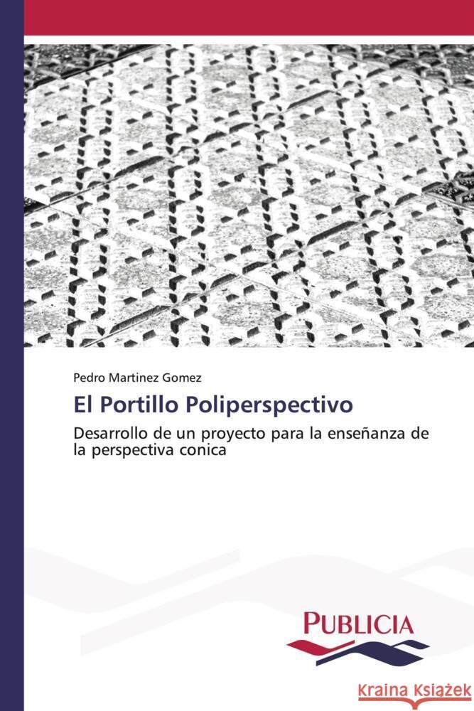 El Portillo Poliperspectivo Pedro Martinez Gomez 9783639555295