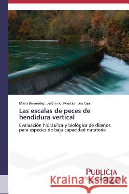 Las escalas de peces de hendidura vertical Bermúdez María 9783639555943 Publicia