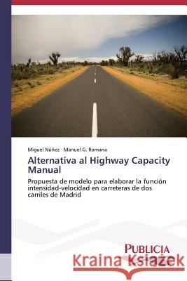 Alternativa al Highway Capacity Manual Núñez Miguel 9783639556421