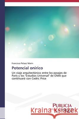Potencial onirico Pelaez Marin, Francisco 9783639556506 Publicia