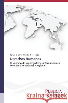 Derechos Humanos Silva, Teresa D. 9783639557138 Publicia