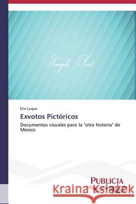 Exvotos Pictóricos Luque, Elin 9783639557480