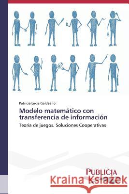 Modelo matemático con transferencia de información Galdeano, Patricia Lucia 9783639557626 Publicia