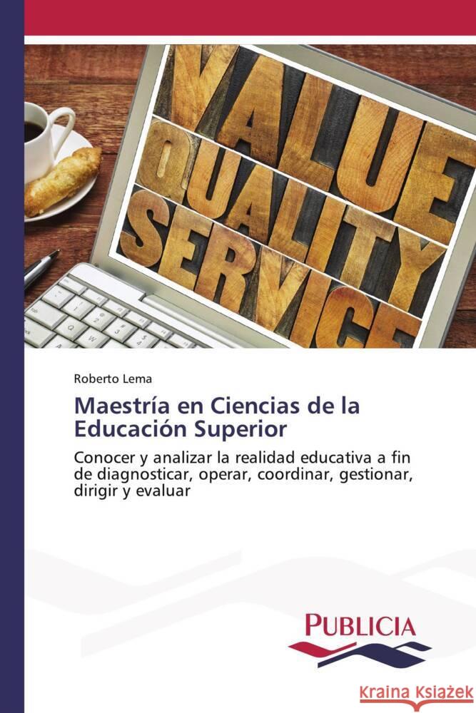 Maestría en Ciencias de la Educación Superior Lema, Roberto 9783639557671