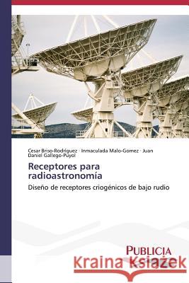 Receptores para radioastronomía Briso-Rodríguez, Cesar 9783639558128