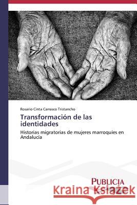 Transformación de las identidades Carrasco Tristancho, Rosario Cinta 9783639558173