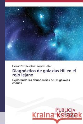Diagnóstico de galaxias HII en el rojo lejano Pérez Montero, Enrique 9783639558913 Publicia