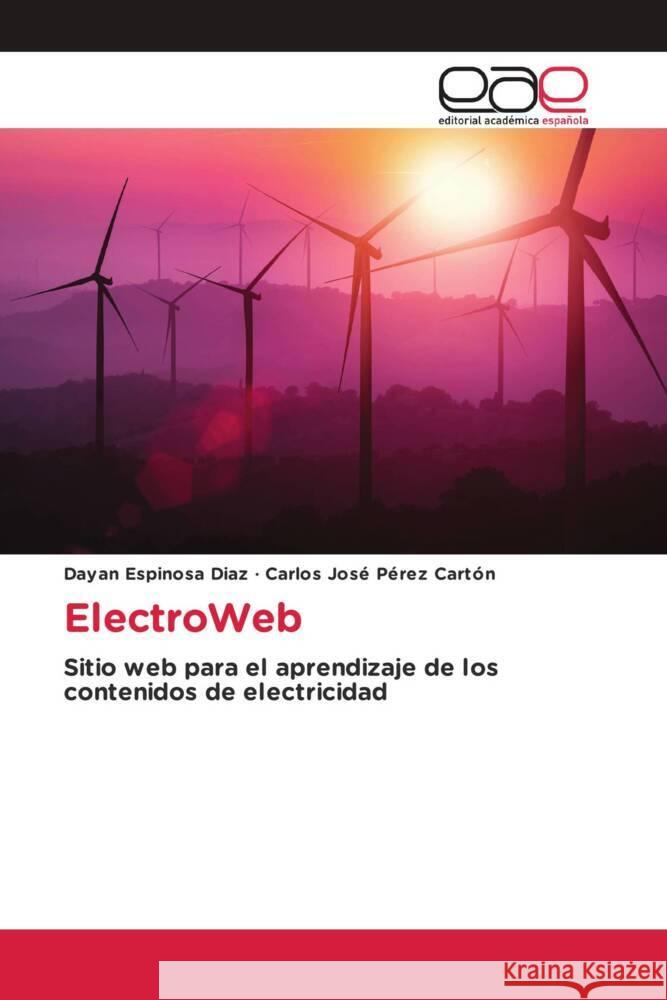 ElectroWeb Espinosa Diaz, Dayan, Pérez Cartón, Carlos José 9783639602159