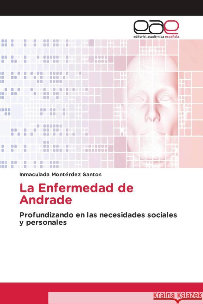 La Enfermedad de Andrade Montérdez Santos, Inmaculada 9783639602296