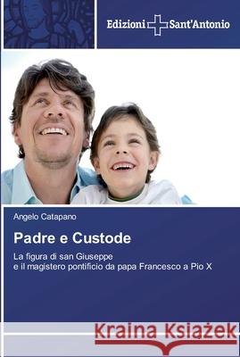 Padre e Custode Catapano, Angelo 9783639606072