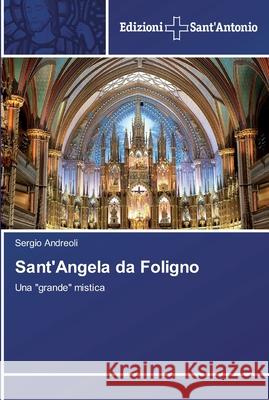 Sant'Angela da Foligno Andreoli, Sergio 9783639606133