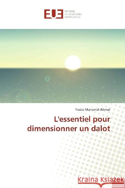 L'essentiel pour dimensionner un dalot Mahamat Ahmat, Yosko 9783639606713