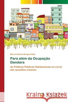 Para além da Ocupação Dandara Marco Antonio Borges Netto 9783639610291