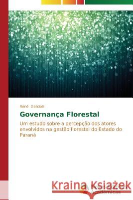 Governança Florestal Galiciolli Renê 9783639610376