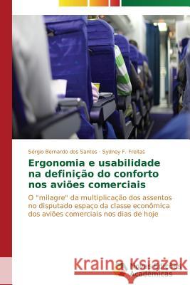 Ergonomia e usabilidade na definição do conforto nos aviões comerciais Santos Sérgio Bernardo Dos 9783639610536