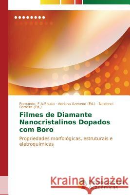Filmes de Diamante Nanocristalinos Dopados com Boro F. a. Souza Fernando 9783639611168 Novas Edicoes Academicas