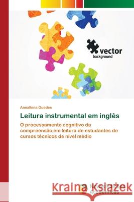 Leitura instrumental em inglês Guedes, Annallena 9783639611182 Novas Edicoes Academicas