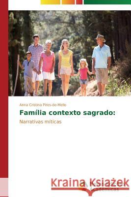 Família contexto sagrado Pires-De-Mello Anna Cristina 9783639611359