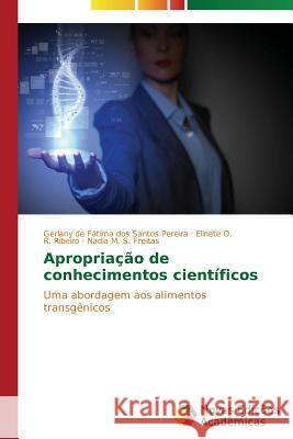 Apropriação de conhecimentos científicos Pereira Gerlany de Fátima Dos Santos 9783639616286 Novas Edicoes Academicas