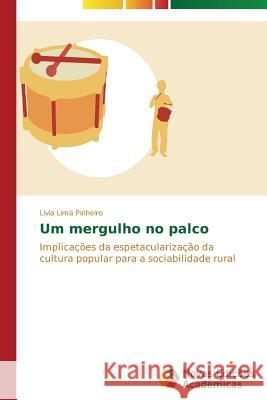 Um mergulho no palco Lima Pinheiro Lívia 9783639616491 Novas Edicoes Academicas