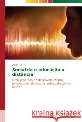 Sociatria e educação à distância Sá Zaide 9783639616712 Novas Edicoes Academicas