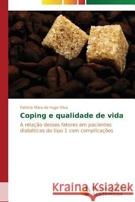 Coping e qualidade de vida de Hugo Silva Patrícia Mara 9783639616804 Novas Edicoes Academicas