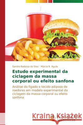 Estudo experimental da ciclagem da massa corporal ou efeito sanfona Barbosa Da Silva Sandra 9783639616910 Novas Edicoes Academicas