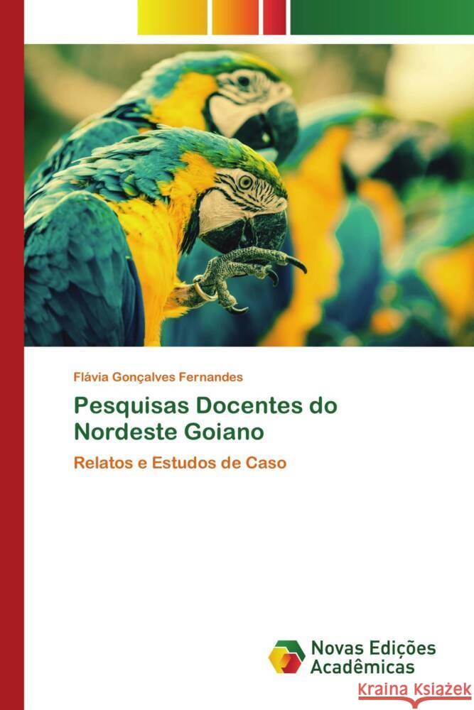 Pesquisas Docentes do Nordeste Goiano Fernandes, Flávia Gonçalves 9783639616972