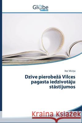 Dzīve pierobezā Vilces pagasta iedzīvotāju stāstījumos Vilciņa Ilze 9783639617238 Globeedit