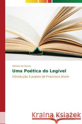 Uma poética do legível de Souza Adriano 9783639618549 Novas Edicoes Academicas