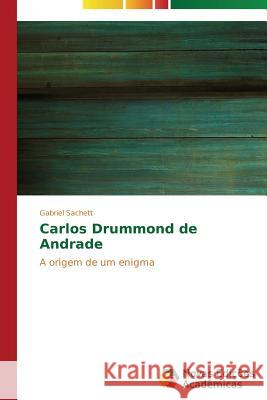 Carlos Drummond de Andrade Sachett Gabriel 9783639618778 Novas Edicoes Academicas