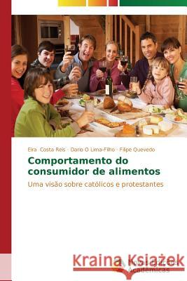 Comportamento do consumidor de alimentos Costa Reis Eíra 9783639618983 Novas Edicoes Academicas