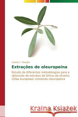 Extrações de oleuropeína Pacetta Cosmo F. 9783639619300 Novas Edicoes Academicas