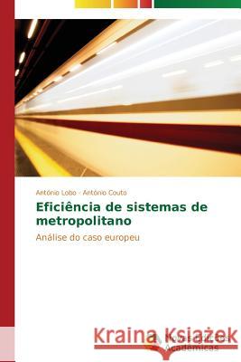 Eficiência de sistemas de metropolitano Lobo Antonio 9783639619485