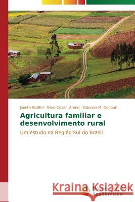 Agricultura familiar e desenvolvimento rural Stoffel Janete 9783639619560 Novas Edicoes Academicas
