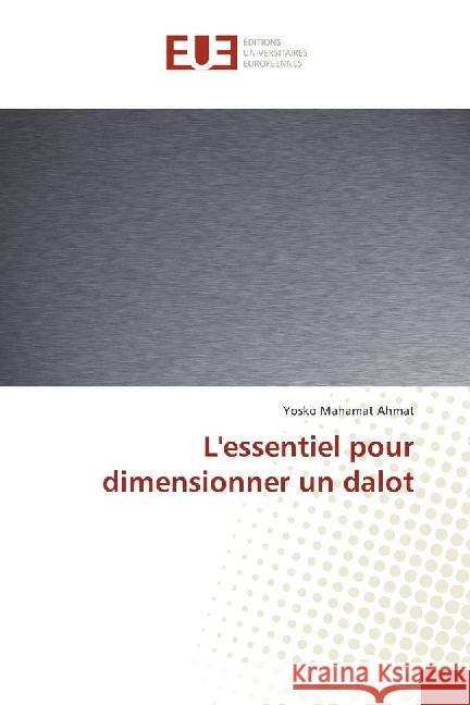 L'essentiel pour dimensionner un dalot Mahamat Ahmat, Yosko 9783639620818