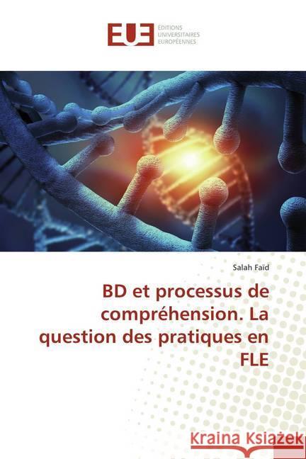 BD et processus de compréhension. La question des pratiques en FLE Faïd, Salah 9783639623116