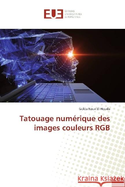 Tatouage numérique des images couleurs RGB Nour El-Houda, Goléa 9783639623123