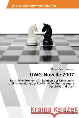 Uwg-Novelle 2007 Neulinger Manuel David 9783639625127