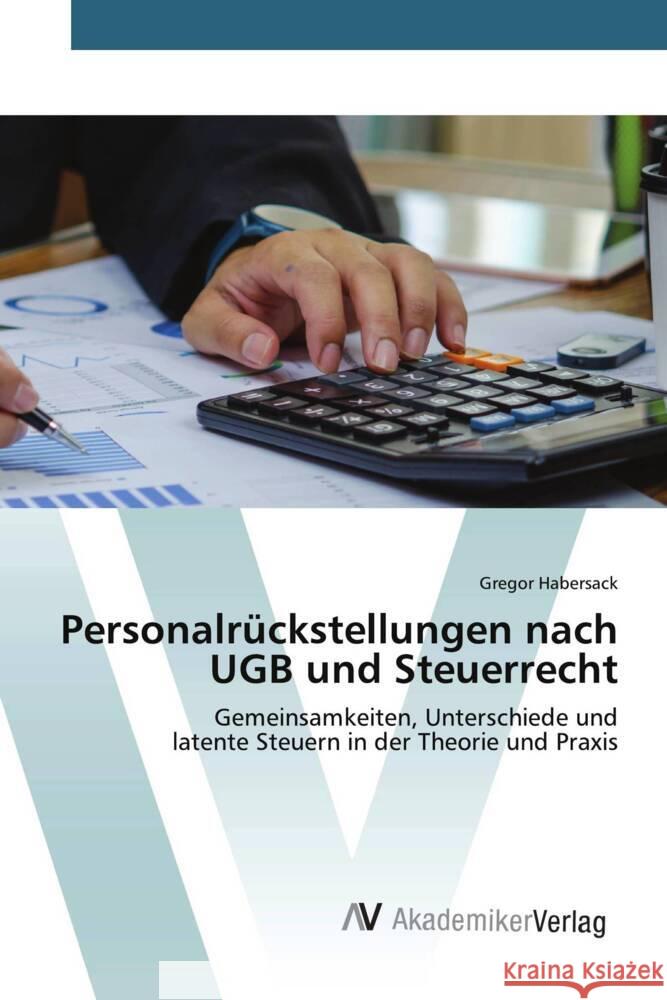 Personalr?ckstellungen nach UGB und Steuerrecht Gregor Habersack 9783639626469