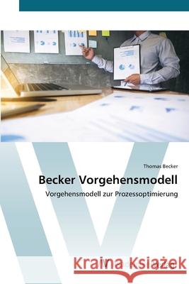 Becker Vorgehensmodell Thomas Becker 9783639627763