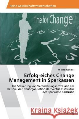 Erfolgreiches Change Management in Sparkassen Krähmer Michael 9783639628630