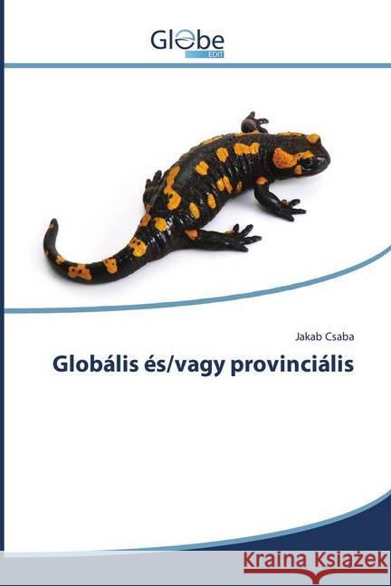 Globális és/vagy provinciális Csaba, Jakab 9783639630022