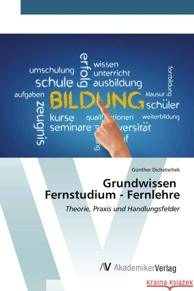 Grundwissen Fernstudium - Fernlehre Dichatschek, Günther 9783639631302