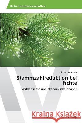 Stammzahlreduktion bei Fichte Neuwirth, Stefan 9783639631456 AV Akademikerverlag